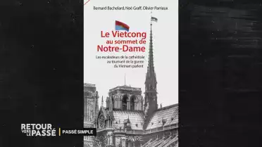 Passé Simple - Le Vietcong et Notre-Dame