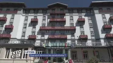Que sont devenus les sanatoriums de Leysin ?