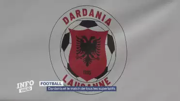 Le match de tous les superlatifs pour Dardania