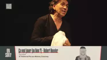 Ça veut jouer (ou bien?) - Robert Bouvier