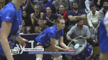 VBC Cheseaux: jouer la Coupe d&#039;Europe, une expérience unique