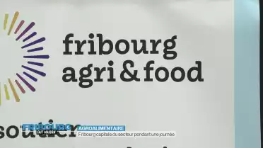 Fribourg capitale de l'agroalimentaire pendant une journée