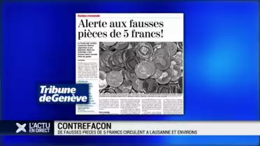 De fausses pièces de 5 francs circulent entre Genève et Vaud