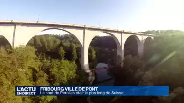 Le pont de Pérolles a été le plus long pont de Suisse