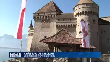 Le châtelain de Chillon prend sa retraite