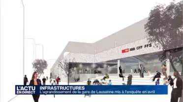 L&#039;agrandissement de la gare de Lausanne mis à l&#039;enquête