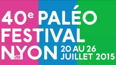 Revivez la programmation 2015 du Paléo Festival