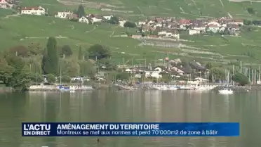 Montreux perd 70&#039;000m2 de zone à bâtir en appliquant la LAT