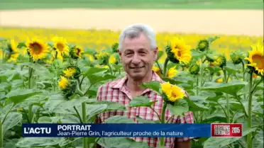 Jean-Pierre Grin, l&#039;agriculteur proche de la nature