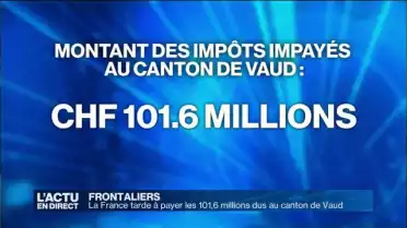 Fisc: Paris tarde à payer 101,6 millions au canton de Vaud