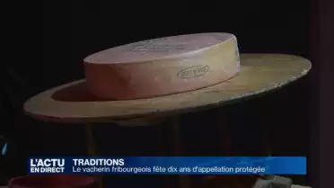 Le vacherin fribourgeois fête 10 ans d&#039;appellation protégée