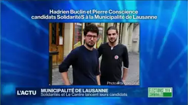 Solidarités et Le Centre lancent leurs candidat à Lausanne