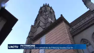 La rénovation de la cathédrale de Fribourg touche à sa fin