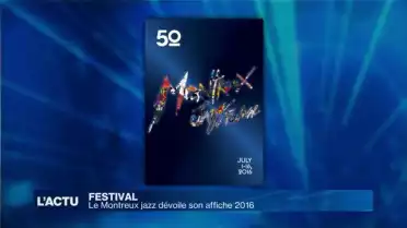 Le Montreux Jazz dévoile son affiche 2016