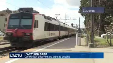 Les travaux d’aménagement de la gare de Lucens ont débuté