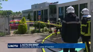 Explosions dans une usine d&#039;Yverdon-les-Bains