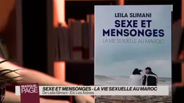 Sexe et mensonges - La vie sexuelle au Maroc
