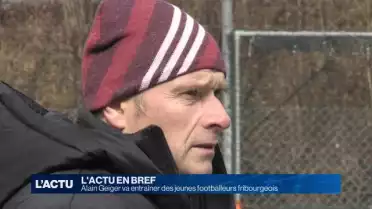 Alain Geiger va entraîner des footballeurs fribourgeois