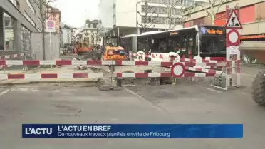 De nouveaux travaux planifiés en ville de Fribourg