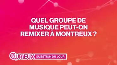 Quel groupe de musique peut-on remixer à Montreux ?