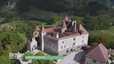 Le monde en image - Le Château de Gruyères