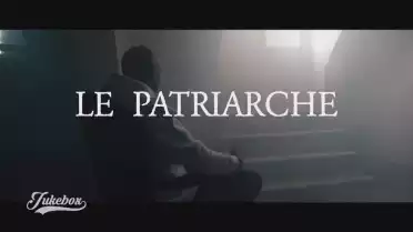 Nouvelle Saison - Le Patriarche