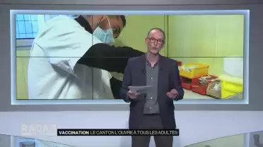 Le canton ouvre les vaccins à tous les adultes.