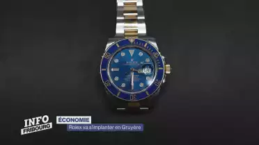 Rolex va s&#039;implanter en Gruyère