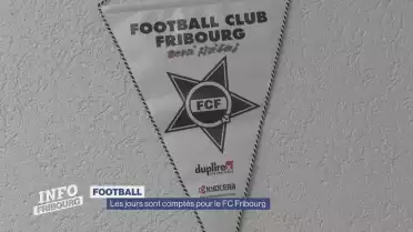 Les jours sont comptés pour le FC Fribourg