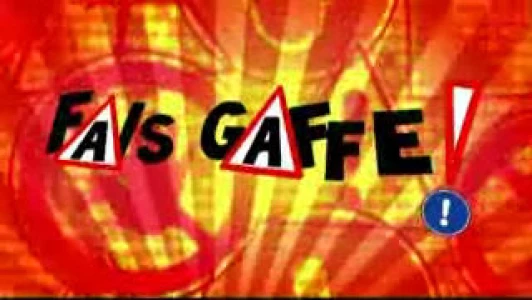 Fais Gaffe du 15.10.10