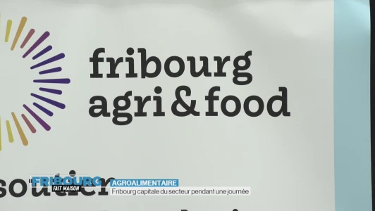 Fribourg capitale de l'agroalimentaire pendant une journée