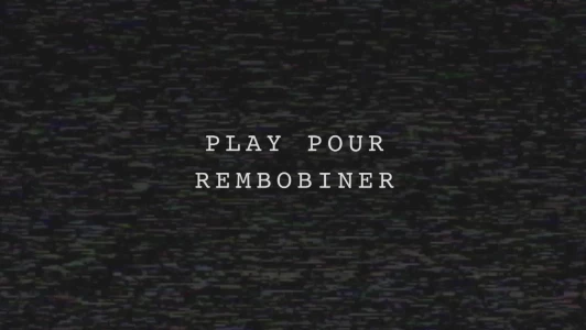 Play pour rembobiner