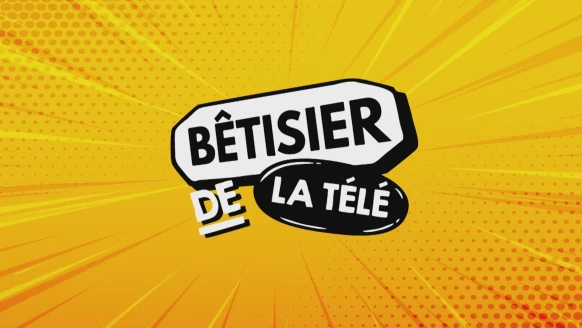 Le bêtisier de La Télé 2025