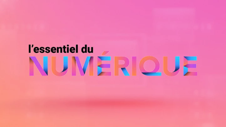 L'essentiel du numérique
