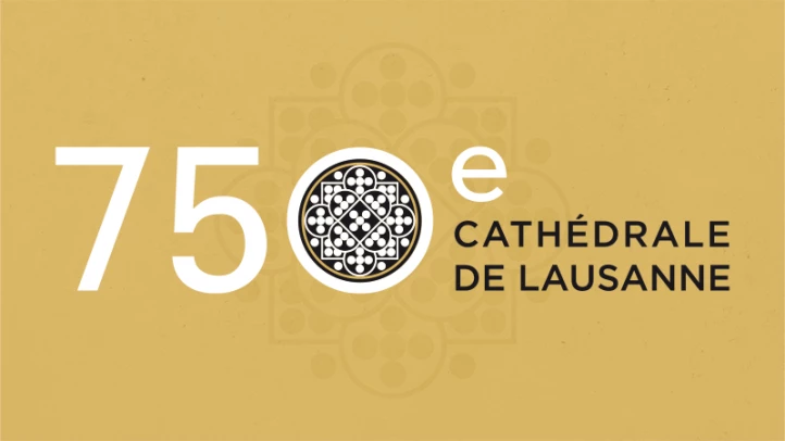 750e anniversaire de la Cathédrale de Lausanne