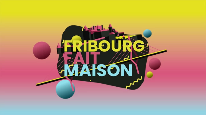 Fribourg fait maison