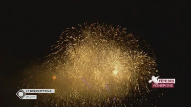 Fête des Vignerons - Résumé du Bouquet final