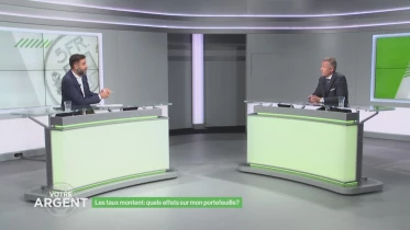 Les taux montent: quels effets sur mon portefeuille?
