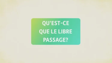 Qu&#039;est-ce que le libre passage?