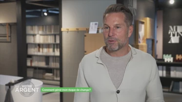 Comment gérer mon risque de change?