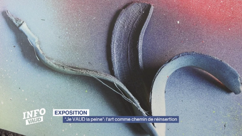 "Je VAUD la peine": l'art comme chemin de réinsertion