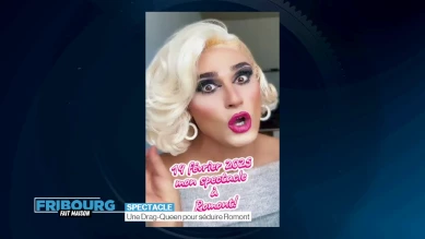 Une Drag-Queen pour séduire Romont