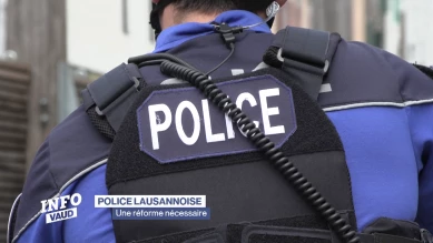 Police lausannoise: une réforme nécessaire