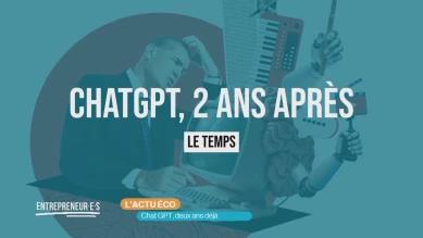 L'actu éco : Chat GPT, deux ans déjà !