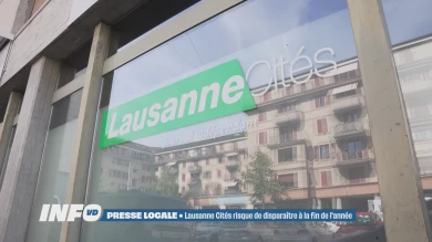 Lausanne Cités risque de disparaître à la fin de l'année