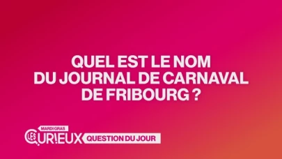 Quel est le nom du journal de carnaval de Fribourg ?