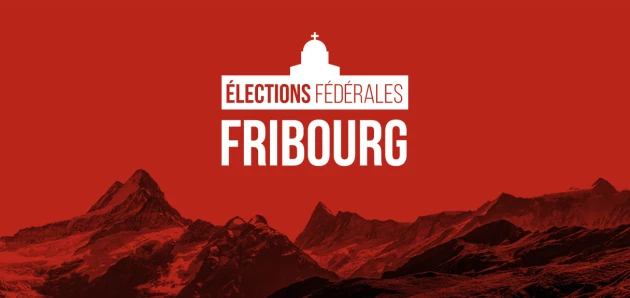 Élections fédérales - Fribourg