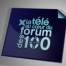 La Télé au Coeur du Forum des 100