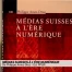 Médias suisses à l'ère numérique
