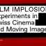 Film Implosion! et le cinéma expérimental suisse à Fri-Art